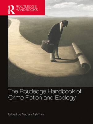 cover image of The Routledge Handbook of Crime Fiction and Ecology